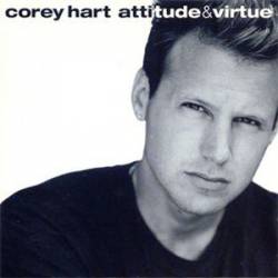 Corey Hart : Attitude & Virtue